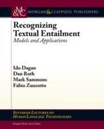Recognizing Textual Entailment Synthesis Lectures on Human Language Technologies  