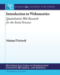 Introduction to Webometrics Synthesis Lectures on Information Concepts, Retrieval, and Services  