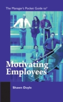 Manager's Pocket Guide to Motivating Employees