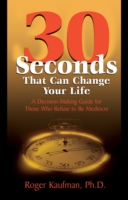 Thirty Seconds That Can Change Your Life