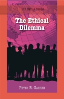 HR Skills Series - The Ethical Dilemma