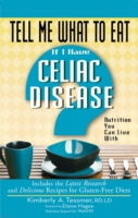 TELL ME WHAT TO EAT IF I HAVE CELIAC DISEASE - ebook