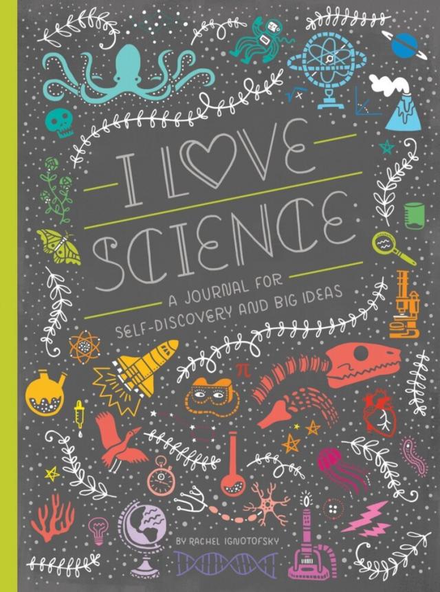 Women in Science - I Love Science A Journal for Self-Discovery and Big Ideas. Kartoniert.