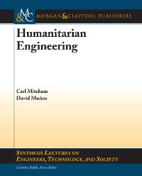 Humanitarian Engineering Synthesis Lectures on Engineers, Technology, and Society  