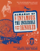 Almanac of the Infamous, Incredible, and the Ignored