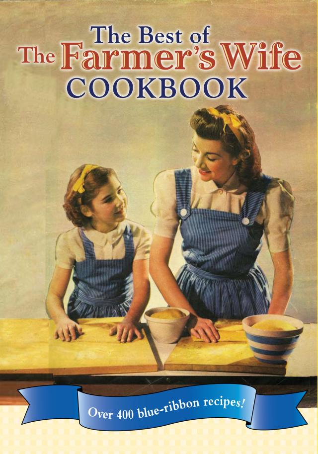 The Best of The Farmer's Wife Cookbook