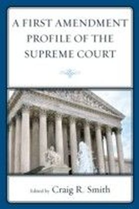 First Amendment Profile of the Supreme Court