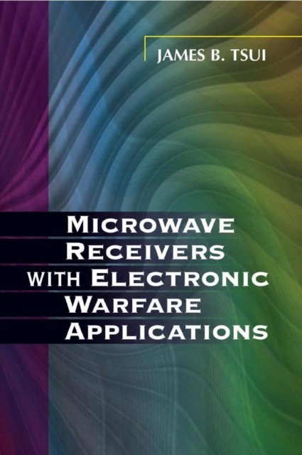 Microwave Receivers with Electronic Warfare Applications