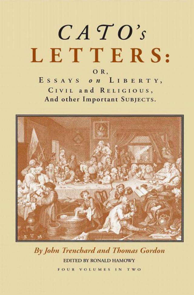Cato’s Letters (in two volumes)