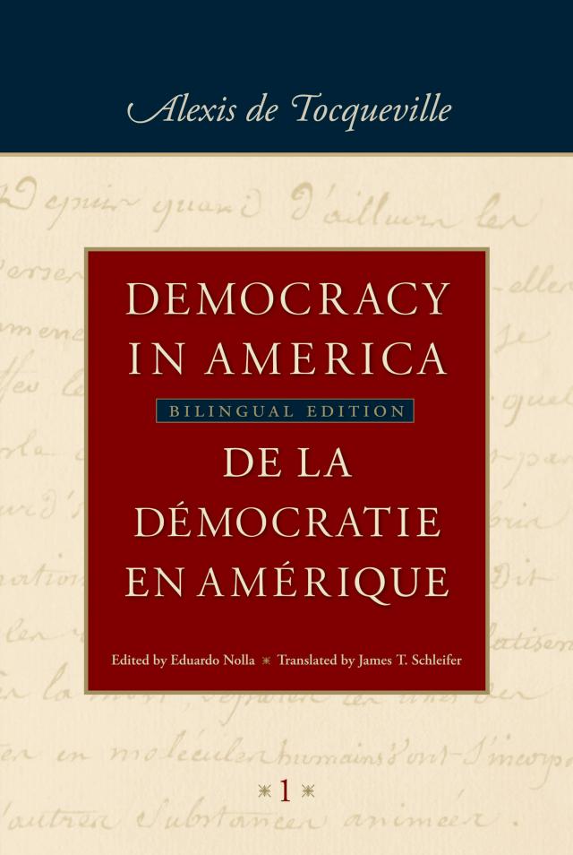 Democracy in America / De la démocratie en Amérique (in four volumes)
