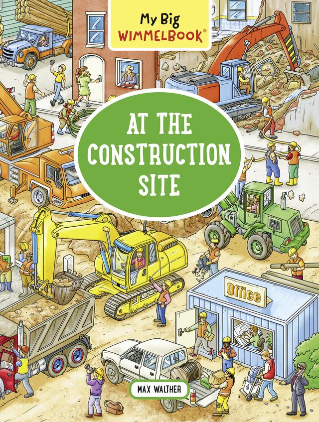 My Big Wimmelbook® - At the Construction Site: A Look-and-Find Book (Kids Tell the Story) (My Big Wimmelbooks)