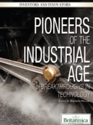 Pioneers of the Industrial Age