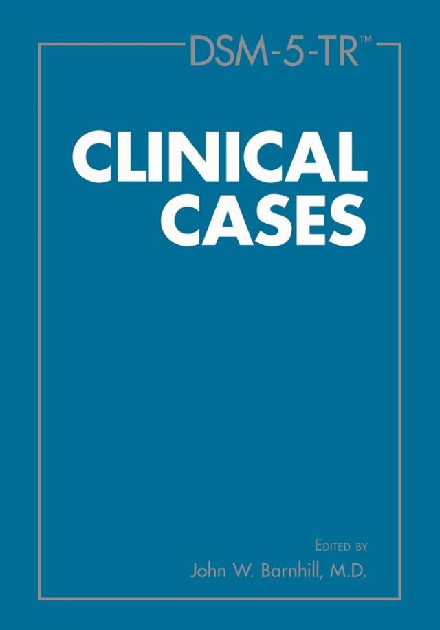DSM-5-TR™ Clinical Cases