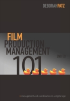 Film Production Management 101-2nd edition