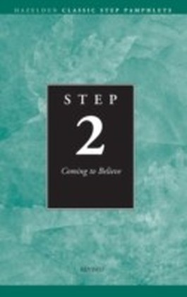 Step 2 AA Coming to Believe