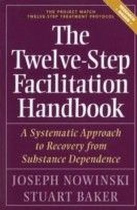 Twelve Step Facilitation Handbook