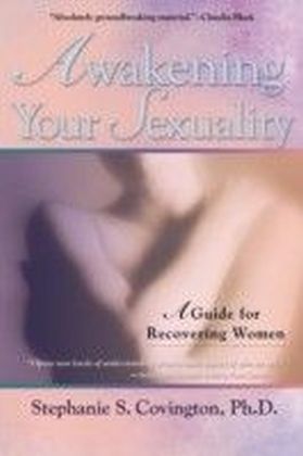 Awakening Your Sexuality