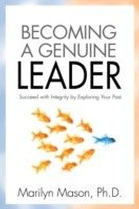 Becoming a Genuine Leader