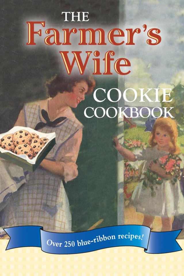 The Farmer's Wife Cookie Cookbook