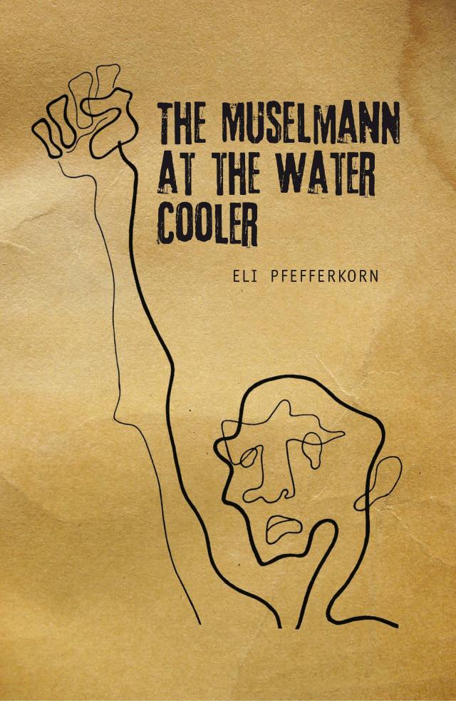 The Müselmann at the Water Cooler
