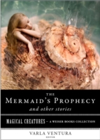 Mermaid's Prophecy and Other Stories