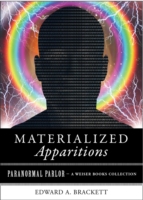 Materialized Apparitions