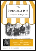 Demoiselle D'ys, an excerpt from The King in Yellow