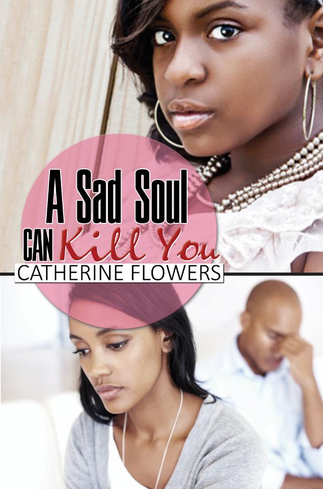 A Sad Soul Can Kill You