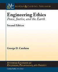 Engineering Ethics Synthesis Lectures on Engineers, Technology and Society  