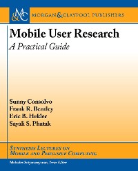 Mobile User Research Synthesis Lectures on Mobile and Pervasive Computing  