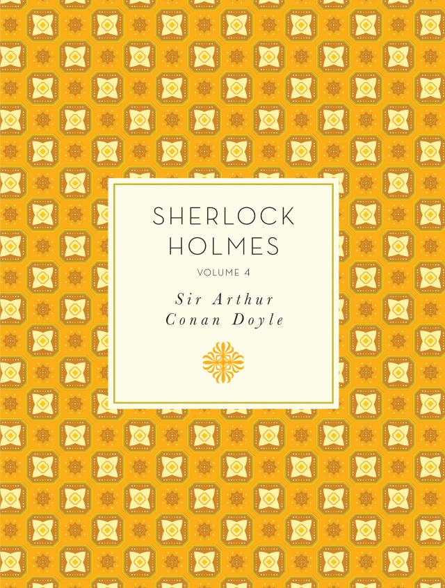 Sherlock Holmes: Volume 4