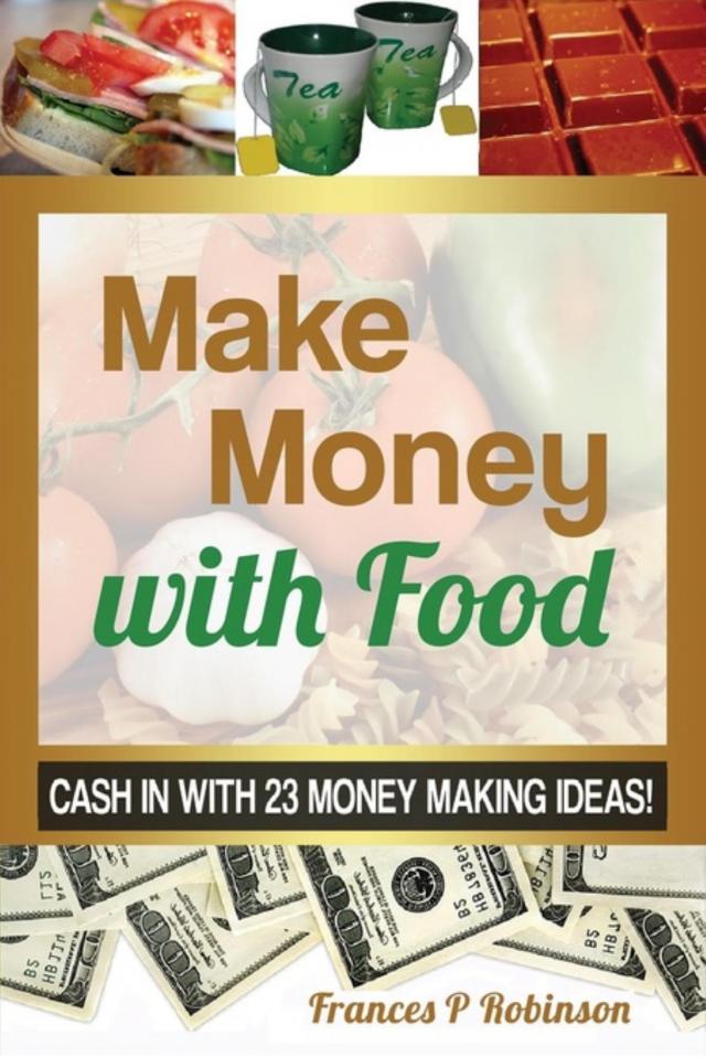 MAKE MONEY WITH FOOD