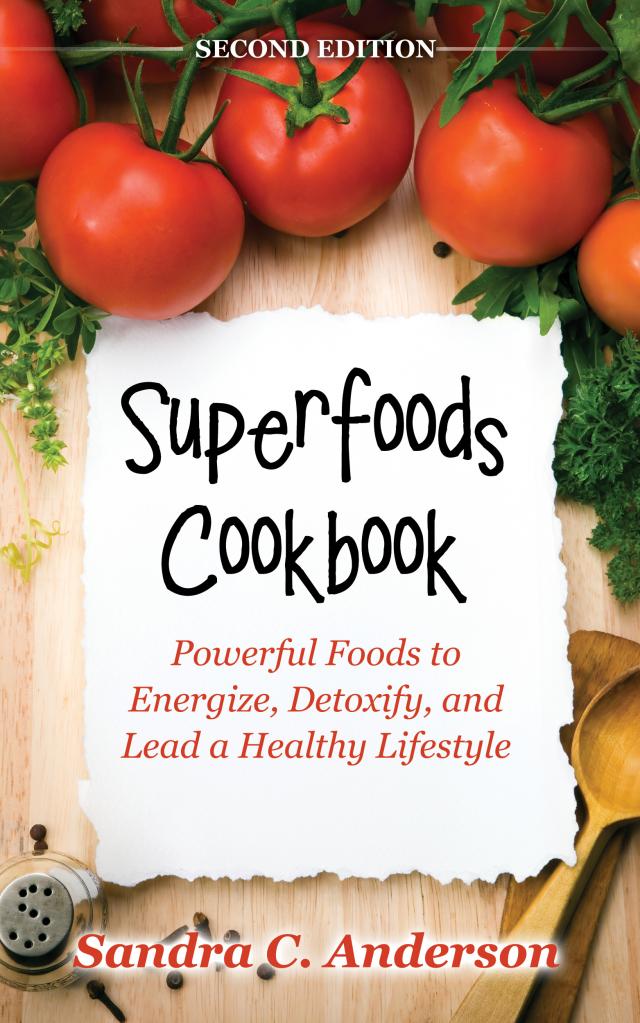 Superfoods Cookbook [Second Edition]