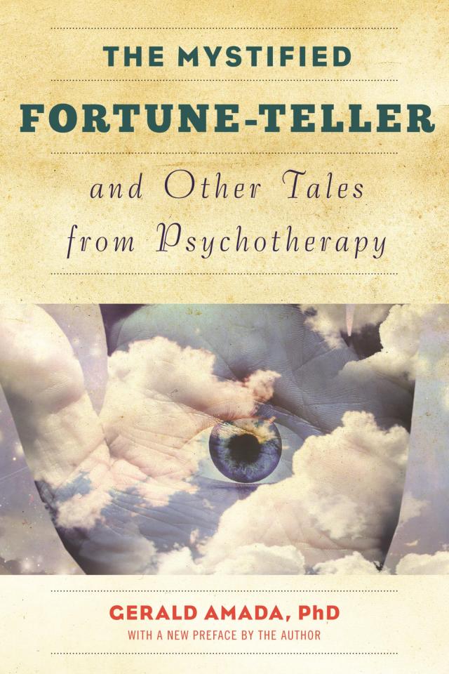 Mystified Fortune-Teller and Other Tales from Psychotherapy