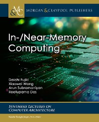 In-/Near-Memory Computing Synthesis Lectures on Computer Architecture  