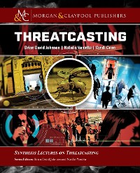 Threatcasting Synthesis Lectures on Threatcasting  