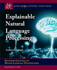 Explainable Natural Language Processing Synthesis Lectures on Human Language Technologies  