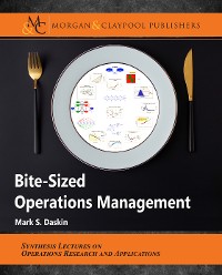Bite-Sized Operations Management Synthesis Lectures on Operations Research and Applications  