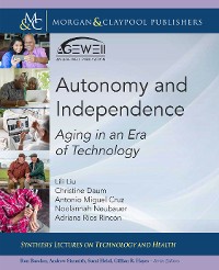 Autonomy and Independence Synthesis Lectures on Technology and Health  