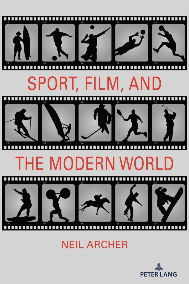 Sport, Film, and the Modern World