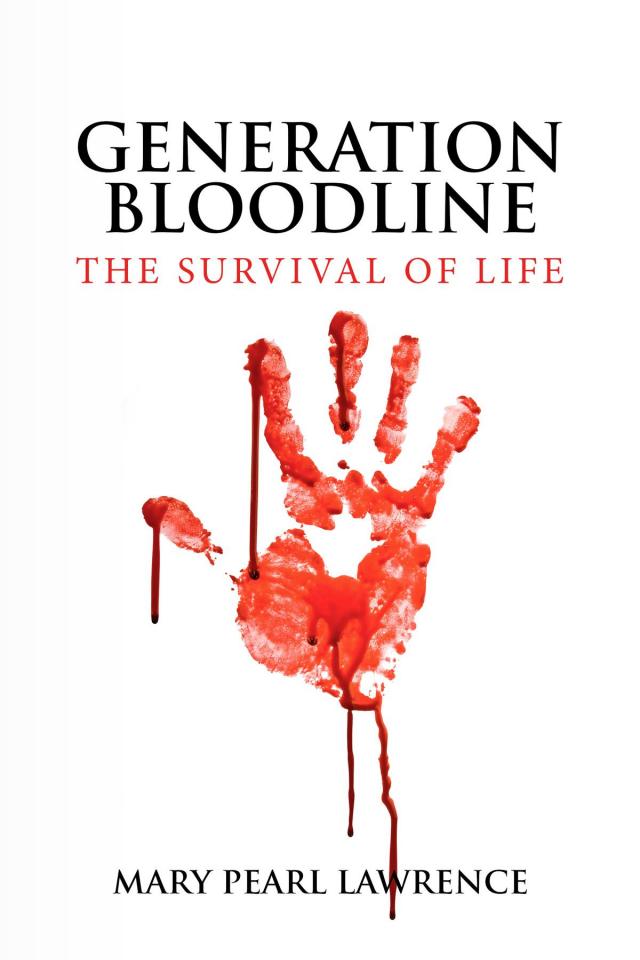 GENERATION BLOODLINE THE SURVIVAL OF LIFE