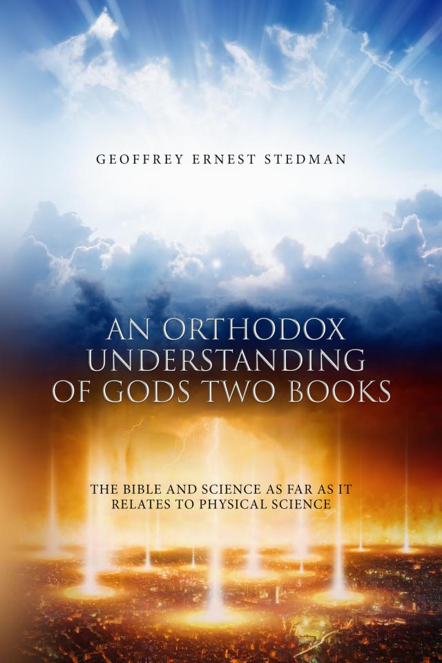 An Orthodox Understanding of God's Two Books