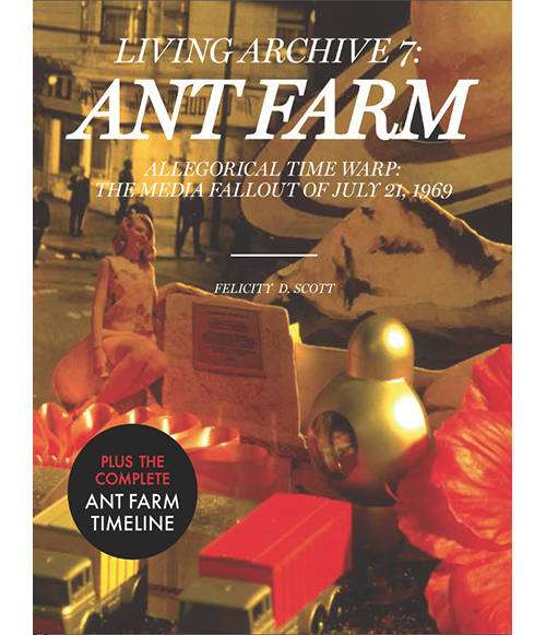 ANT FARM: LIVING ARCHIVE 7