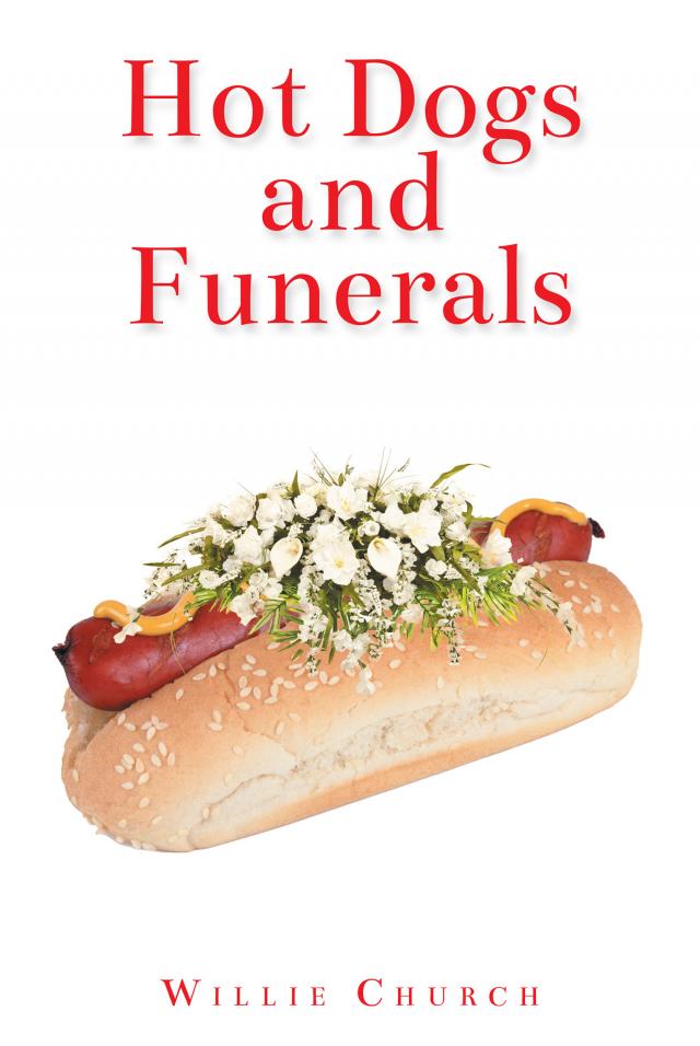 Hot Dogs and Funerals