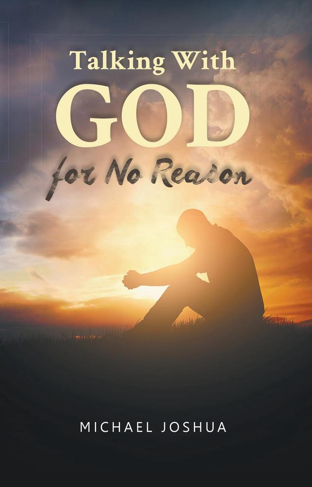 Talking With GOD for No Reason