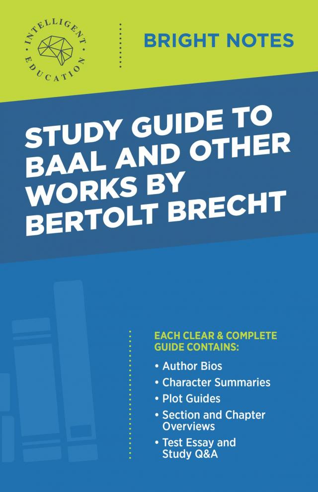 Study Guide to Baal and Other Works by Bertolt Brecht