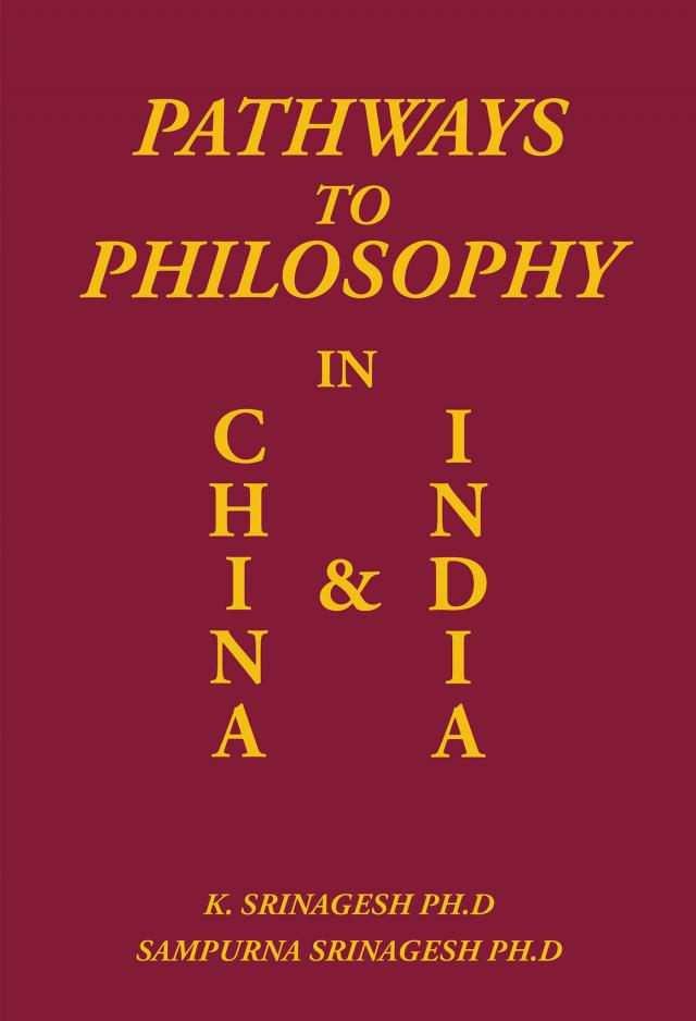 Pathways to Philosophy in China and India