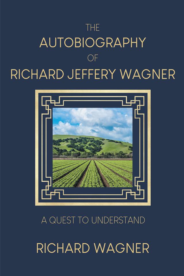 The Autobiography of Richard Jeffery Wagner