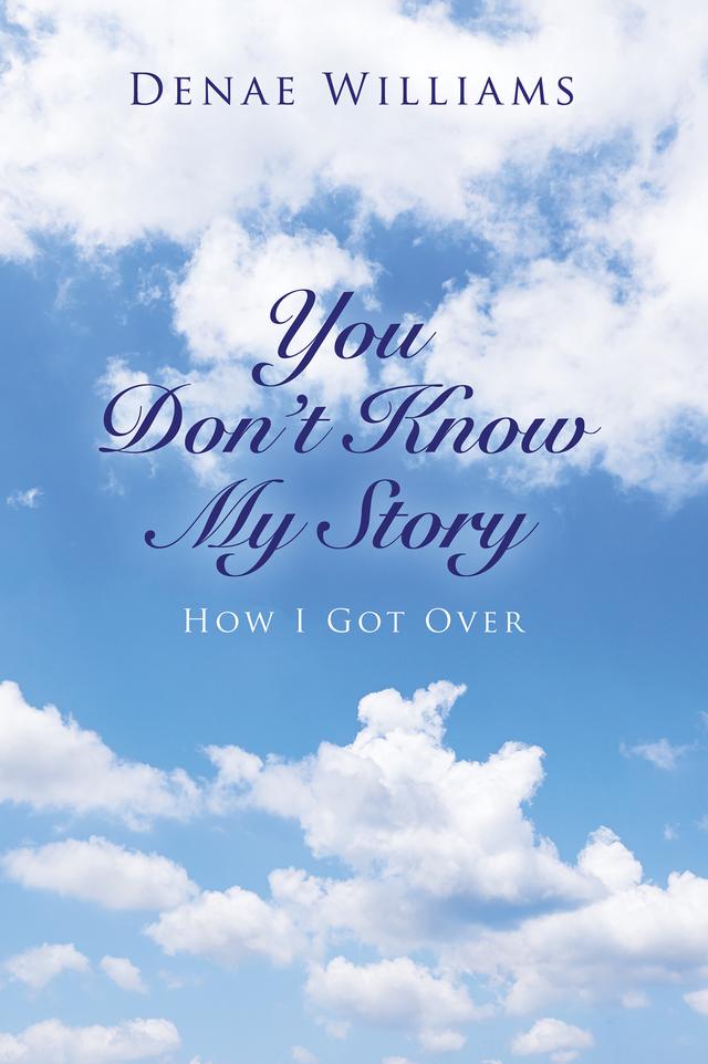 You Don’t Know My Story