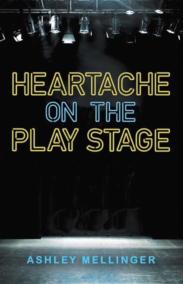 Heartache on the Play Stage